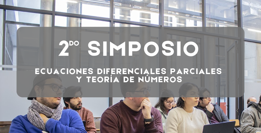 2 SIMPOSIO Ecuaciones diferenciales parciales y Teoría de números